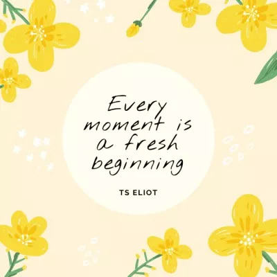 Inspirational Phrase with Cute Yellow Flowers