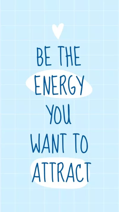 Inspirational Phrase about Own Energy