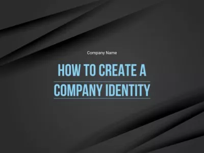 Tips How to Create Company Identity Presentations