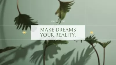 Uplifting Quote About Dream Fulfilment YouTube Channel Art